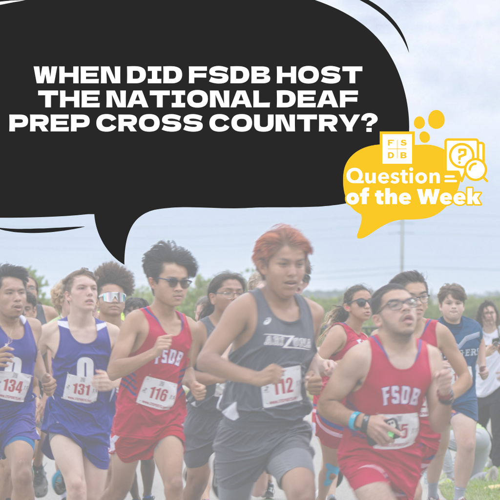 Faded photo of deaf cross country runners from different schools running on campus of FSDB. Top left photo is a black speech bubble that says "When did FSDB host the National Deaf Prep Cross Country? "