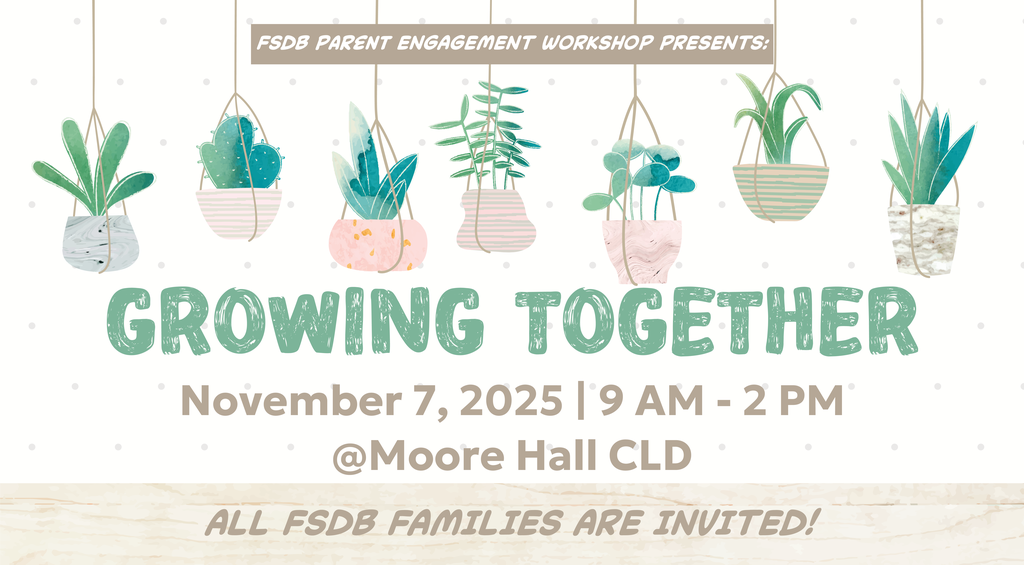 FSDB Parent Engagement Workshop Growing Together Graphic.