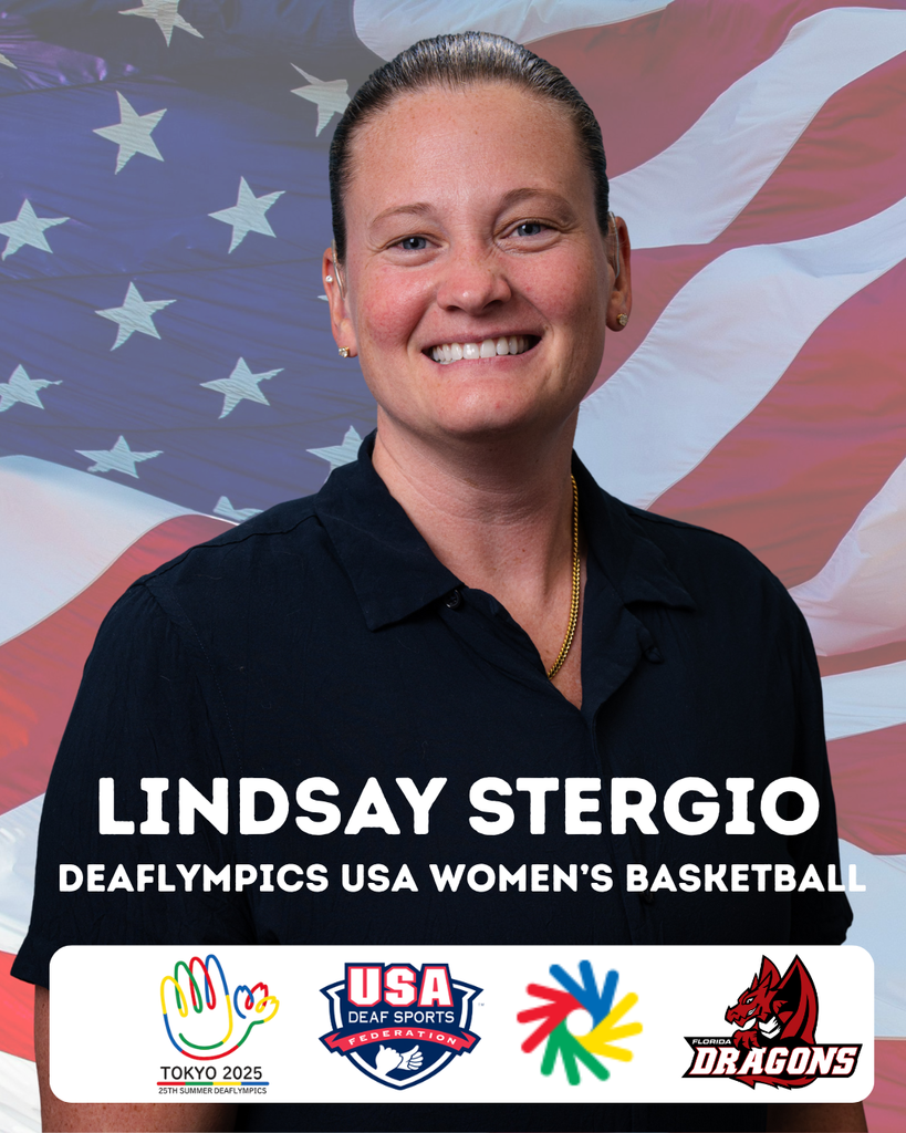 Lindsay is wearing a darkcolor collar shirt smiling for her photo with the United States flag in the background. Below his photo says "Lindsay Stegio, Deaflympics USA Women's Basketball" with four logos of Tokyo Deaflympics, USA Deaf Sports, Deaflympics, and FSDB Dragon logo.