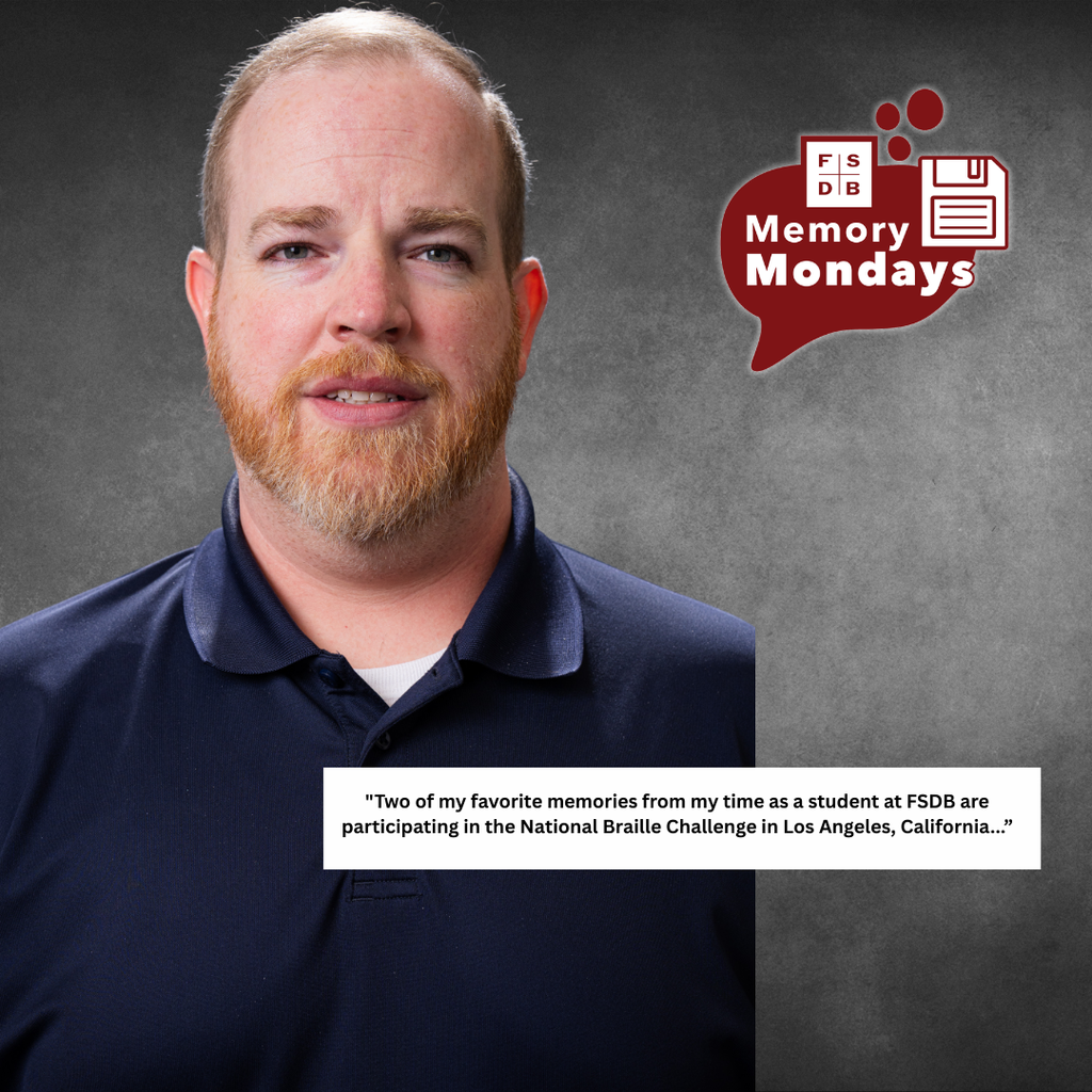 Justyn is wearing a navy blue shirt smiling for his photo with a white text box on the bottom right that says "Two of my favorite memories from my time as a student at FSDB are participating in the National Braille Challenge in Los Angeles, California.."l