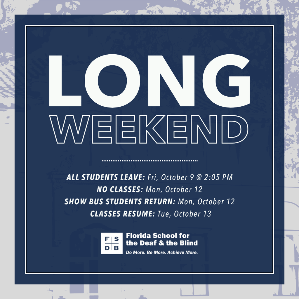Long Weekend: Students Leave Friday, October 9. Classes Resume Tuesday, October 13