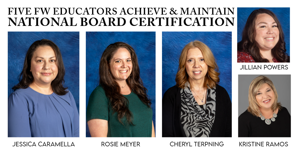 Five FW Educators Achieve and Maintain National Board