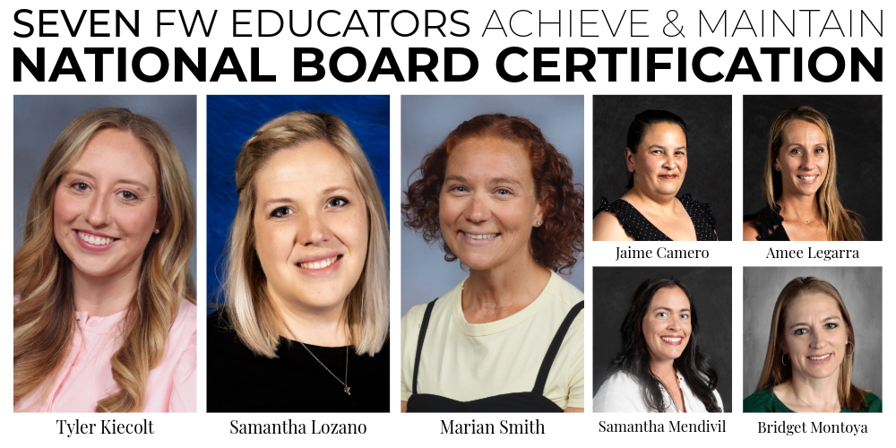 Seven Flowing Wells educators achieve and maintain National Board Certification.