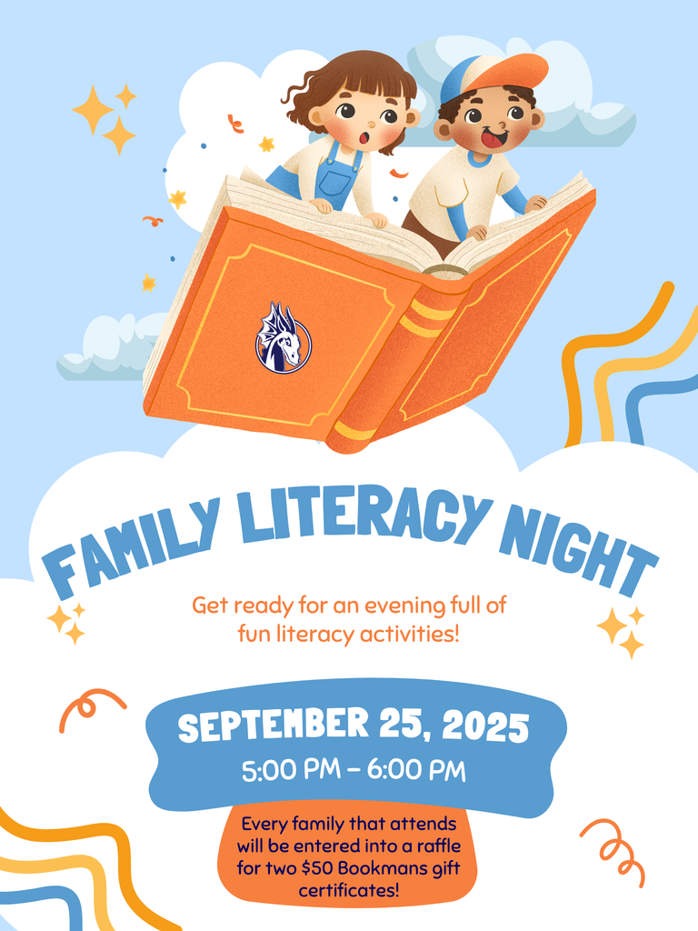 Illustrated flyer with two children riding on a giant open book in the sky. Text reads: “Family Literacy Night. Get ready for an evening full of fun literacy activities! September 25, 2025, 5:00–6:00 PM. Every family that attends will be entered into a raffle for two $50 Bookmans gift certificates!” Colorful stars, swirls, and clouds decorate the background