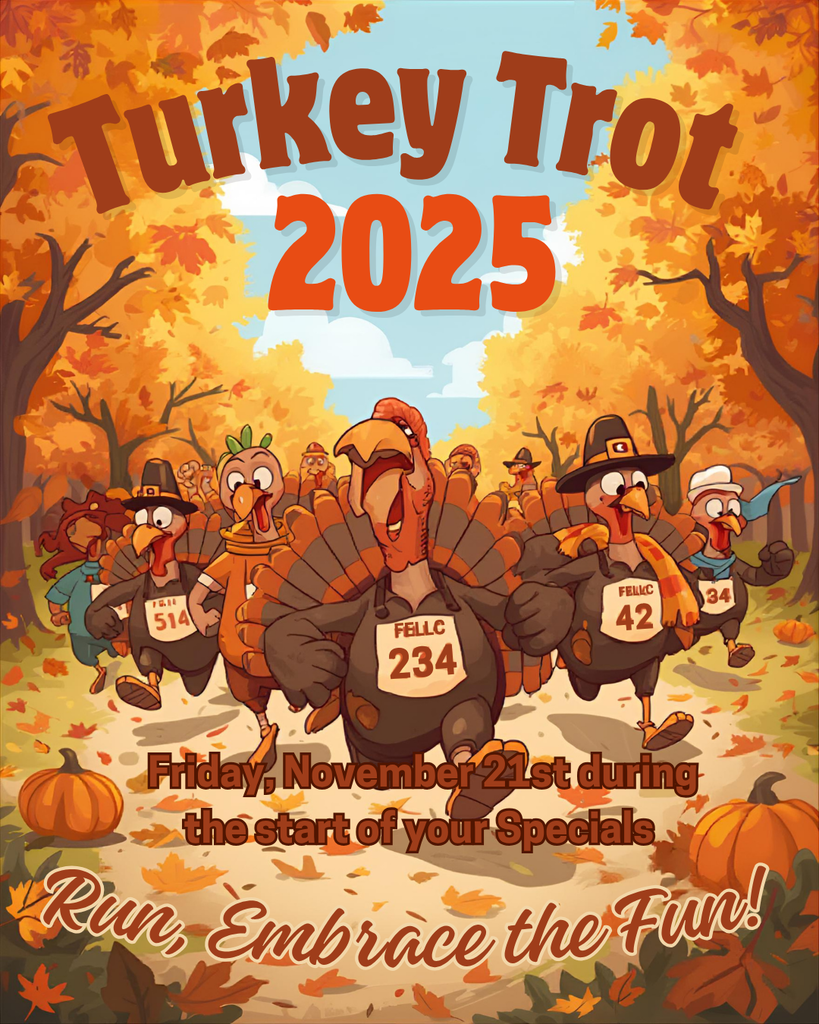 Illustrated flyer with turkeys running a race surrounded by autumn leaves. Text reads “Turkey Trot 2025, Friday, November 21st during the start of your Specials. Run, Embrace the Fun!