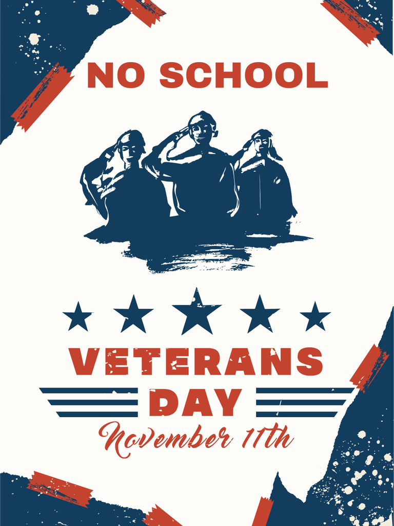 Patriotic flyer with red and blue design featuring silhouettes of saluting soldiers. Text reads “No School. Veterans Day, November 11th