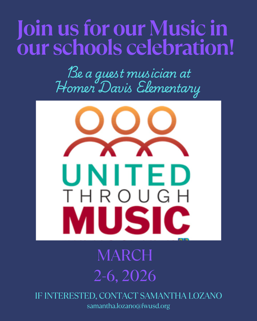English flyer promoting a Music in Our Schools celebration at Homer Davis Elementary, March 2–6, 2026, themed “United Through Music,” inviting a guest musician.