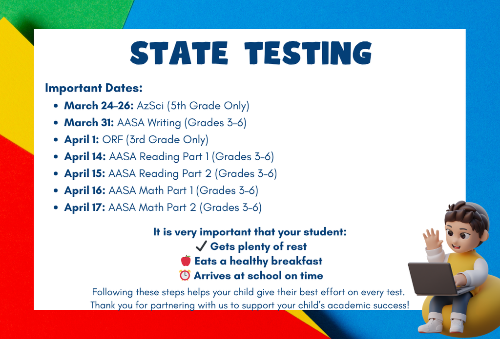 Flyer listing state testing dates from March 24 to April 17 for grades 3–6, with reminders for rest, healthy breakfast, and punctuality.