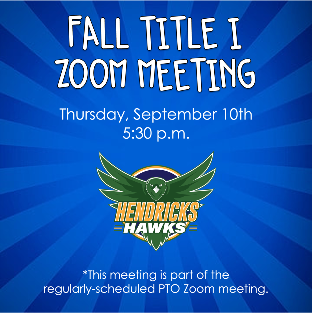 Fall Title 1 zoom meeting Thursday September 10th 5:30 p.m.