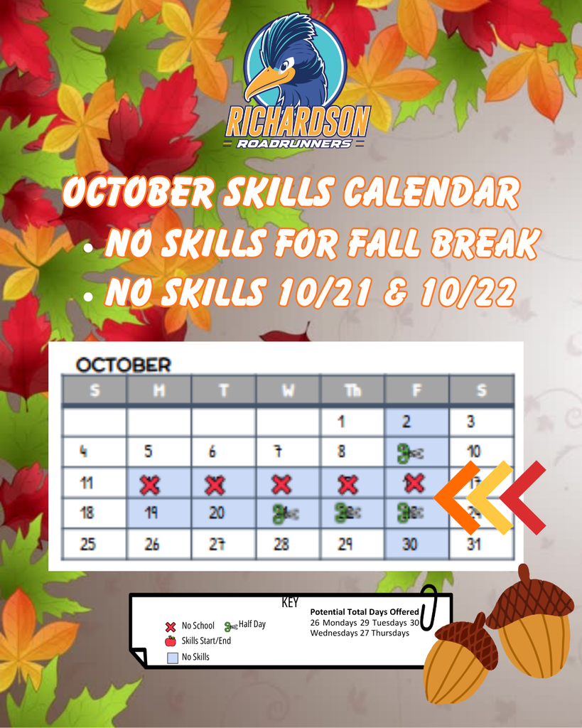 No Skills for Fall Break, 10/21 & 10/22