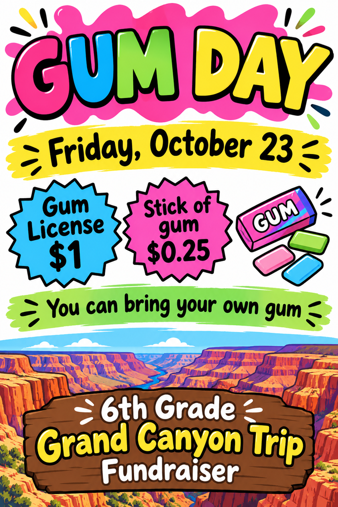 Gum Day to raise money for 6th Grade Grand Canyon trip is Oct 23