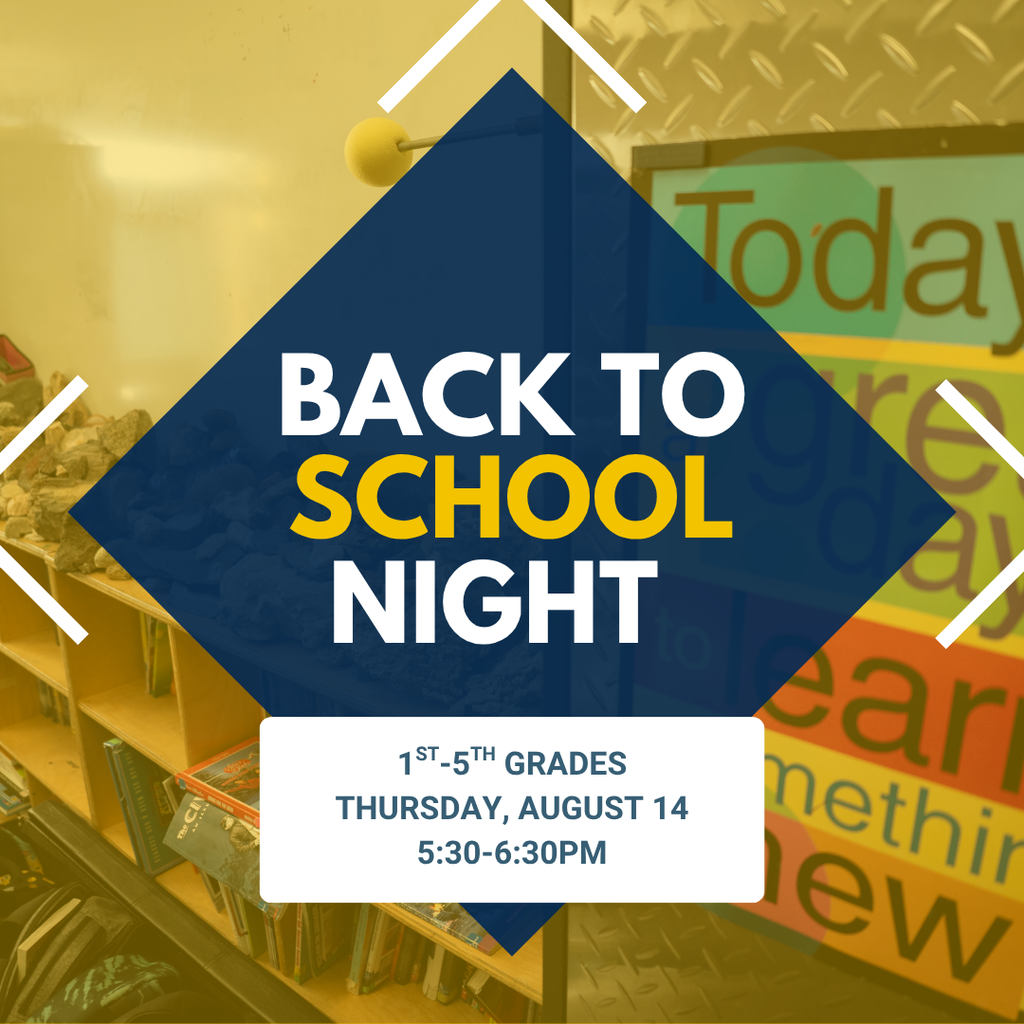 Back to School Night - 1st-5th Grades