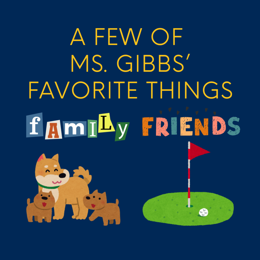 Ms. Gibbs' Favorite Things