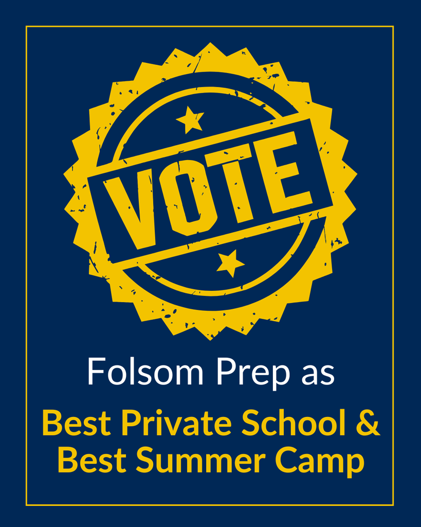 Vote for Folsom Prep as Best Private School & Best Summer Camp