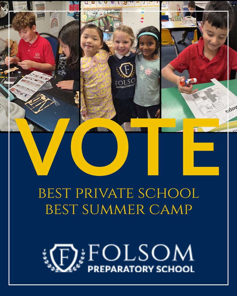 Vote for Folsom Prep as Best Private School & Best Summer Camp