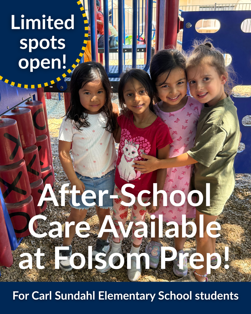 After-School care available at Folsom Prep for Carl Sundahl Elementary School students