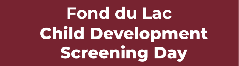 Child Development Screening flyer, details below.