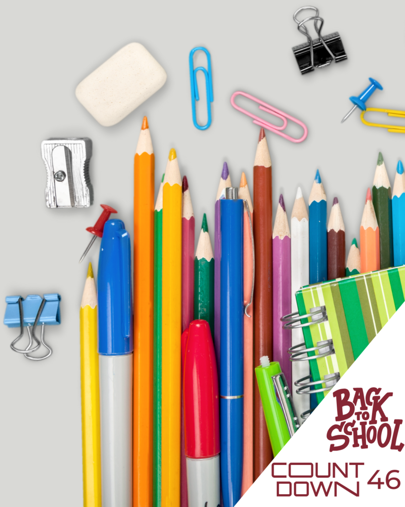 Back to school down is at 46 days.