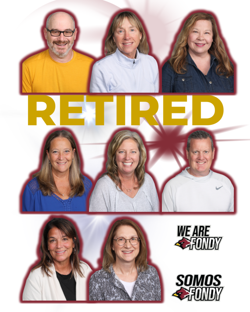 Patrick Caulfield, Mary Dickirson, Julie Gedemer, Teresa Krueger, Sara Krueger, Jay Rauen, Paula Suemnicht and Rebecca Thiel retire after 20+ years of service to Fondy Schools.