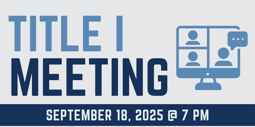 Title I Meeting September 18 2025 @ 7 pm