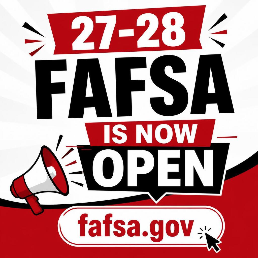 27-28 FAFSA is now open 