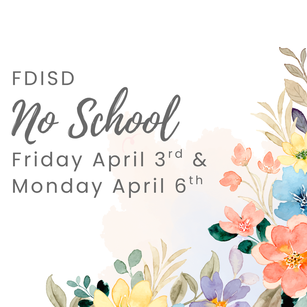 Reminder no school April 3rd & 6th