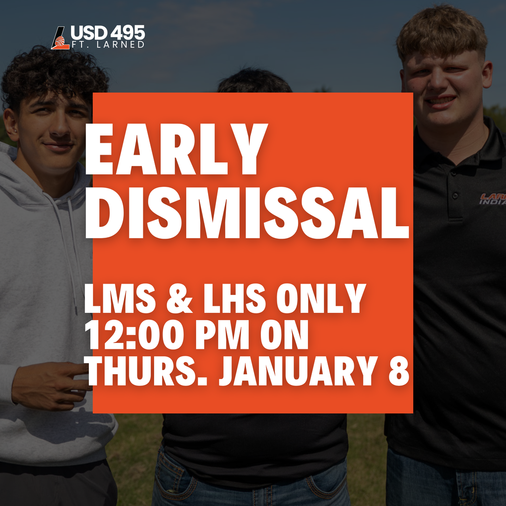 Early dismissal notice for LMS and LHS students only. They will dismiss at 12:00 PM on Thursday, January 8.