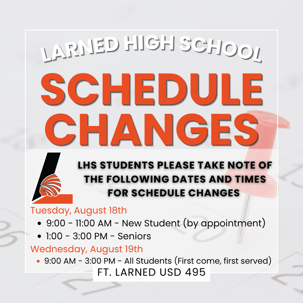 LHS Schedule changes are coming up starting on Tuesday, August 18th for New students and seniors.