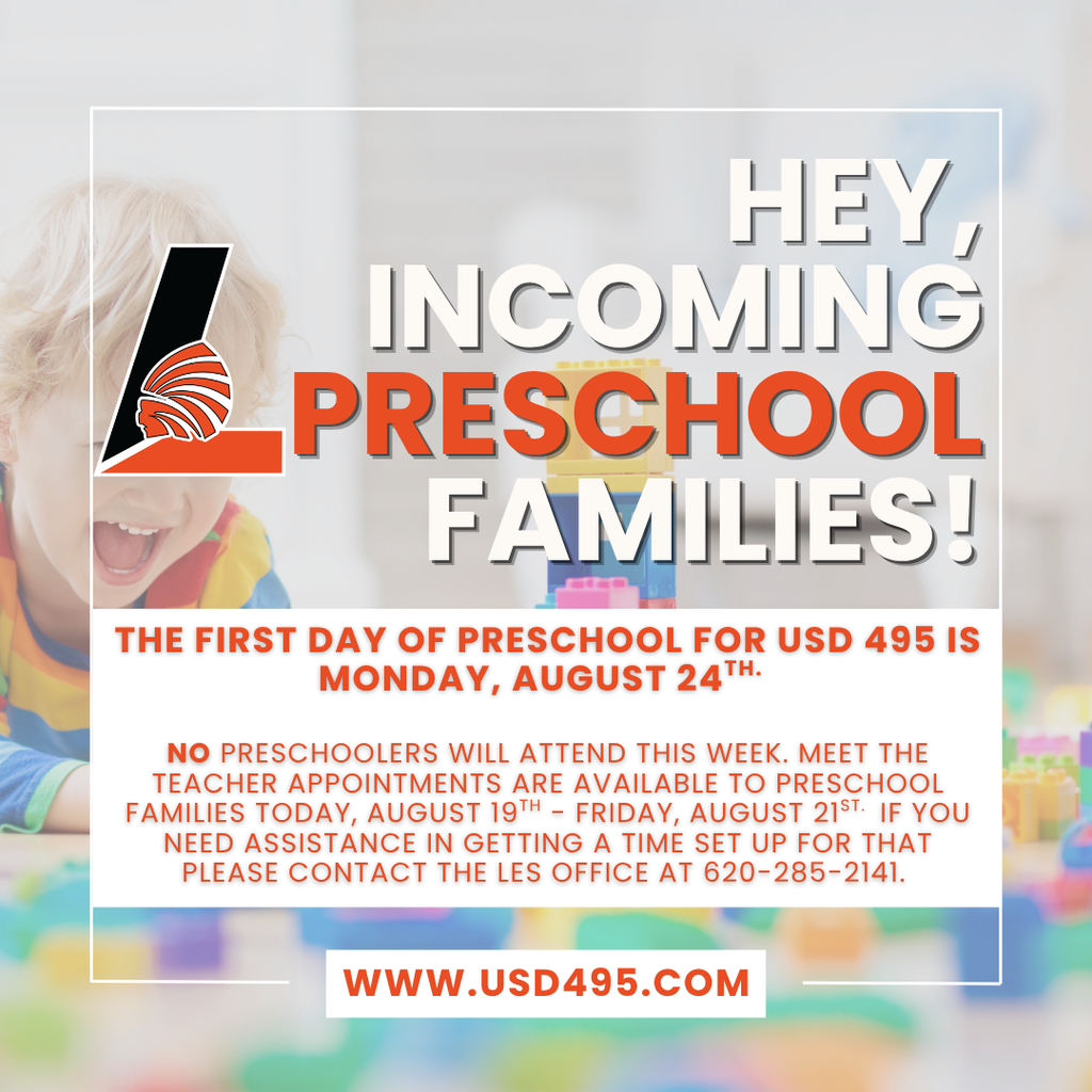 USD 495 Preschool begins Monday, August 24th.