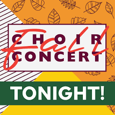Choir Concert Tonight!