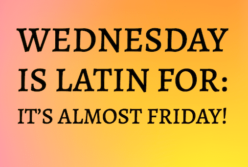 Latin For Friday!