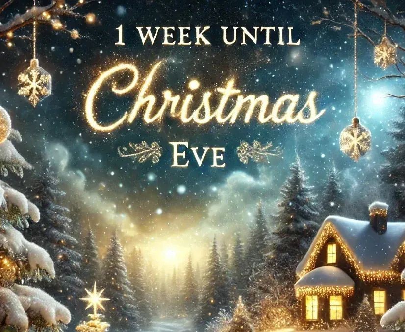 One Week Until Christmas Eve!