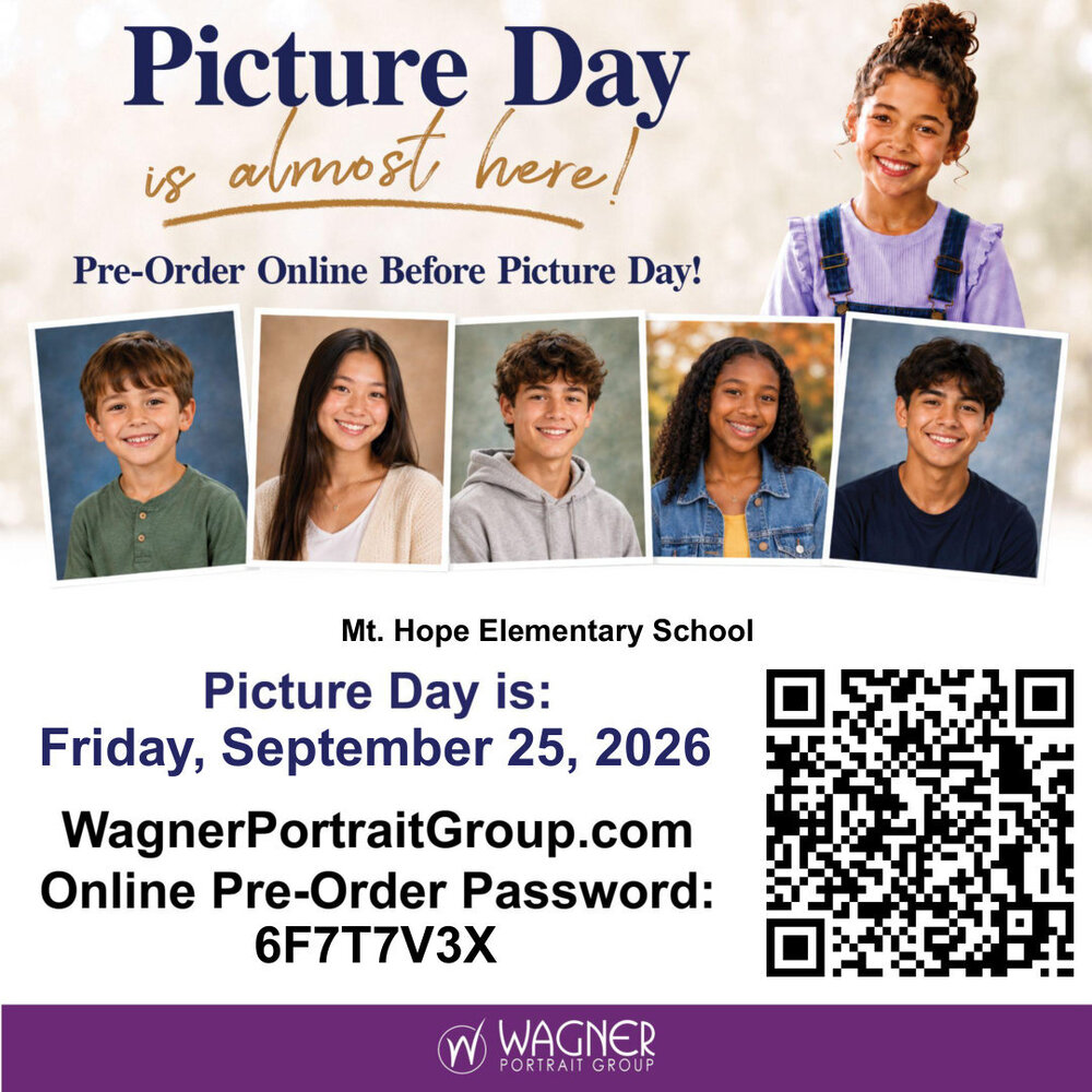 Picture day is almost here! Pre-Order Online before Picture Day! Mount Hope Elementary School Picture Days is: Friday, September 25, 2026 WagnerPortraitGroup.com Online Pre-Order Password: 6F7T7v3X