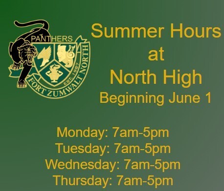 Summer Hours at North High are 7am-5pm Monday through Thursday