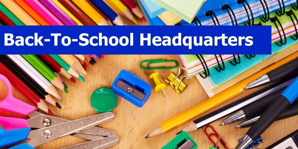 Back To School Headquarters written over desk covered in school supplies