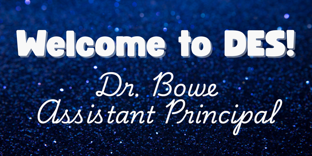 Welcome Dr. Bowe