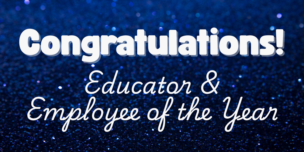 Educator and Employee of the Year