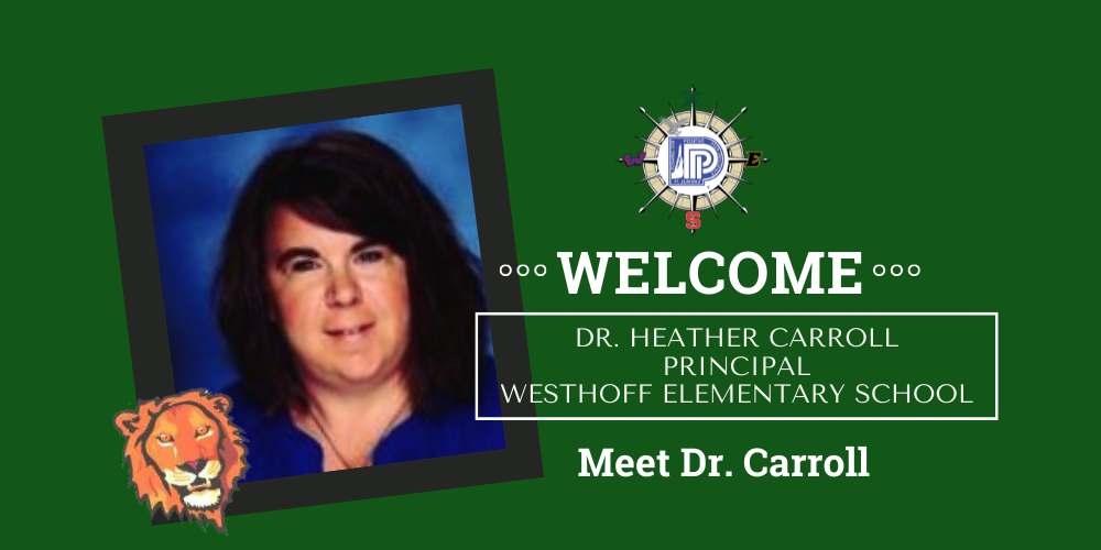 Meet our New Principal Westhoff Elementary School