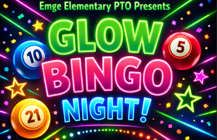 Emge PTO Presents Glow Bingo Night!