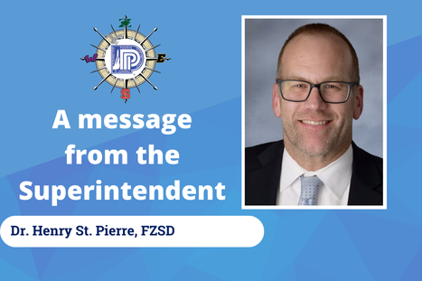 A Message from Superintendent Dr. Henry St. Pierre with FZSD logo and his yearbook photo