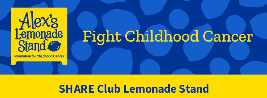 Fight childhood cancer - Share club lemonade stand