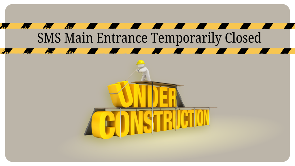 While concrete repairs are underway in front of the SMS Main Entrance, please use the MIDDLE building doors to enter. See map.