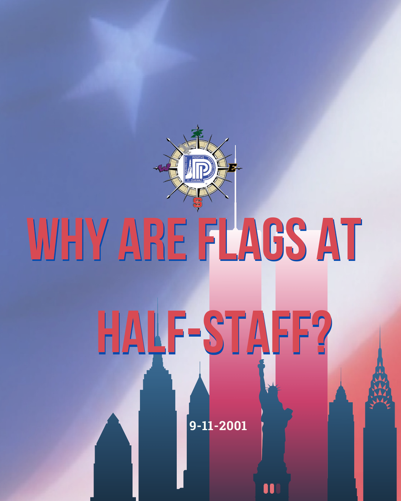 Why are flags at half-staff? Honoring Sept. 11, 2001