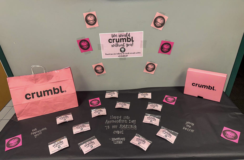 We would "Crumbl" without you!