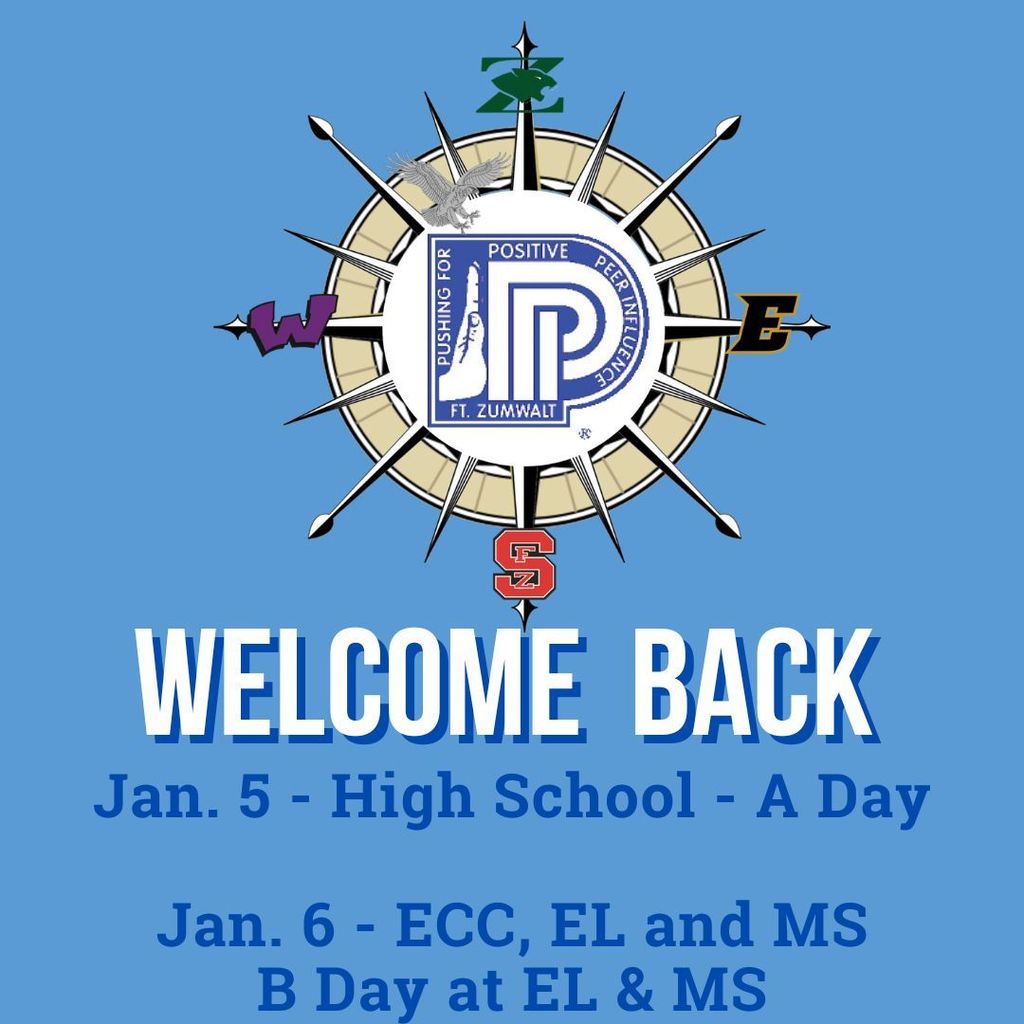 Welcome back Jan. 5 - High School A Day ... Jan. 6 - ECC, EL and MS. B Day at EL & MS