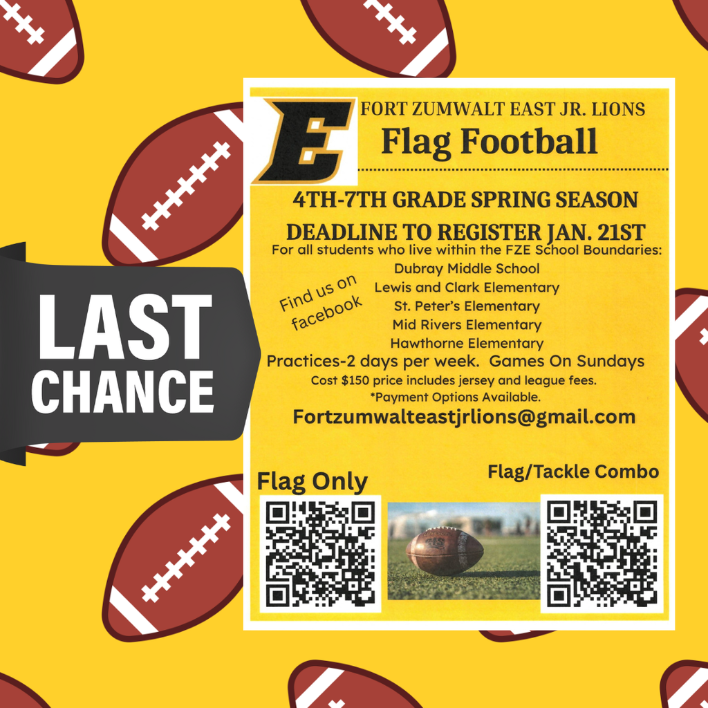 Flag Football cost $150 for jersey and league fees email fortzumwateastjrlions@gmail.com deadline to register is January 21st