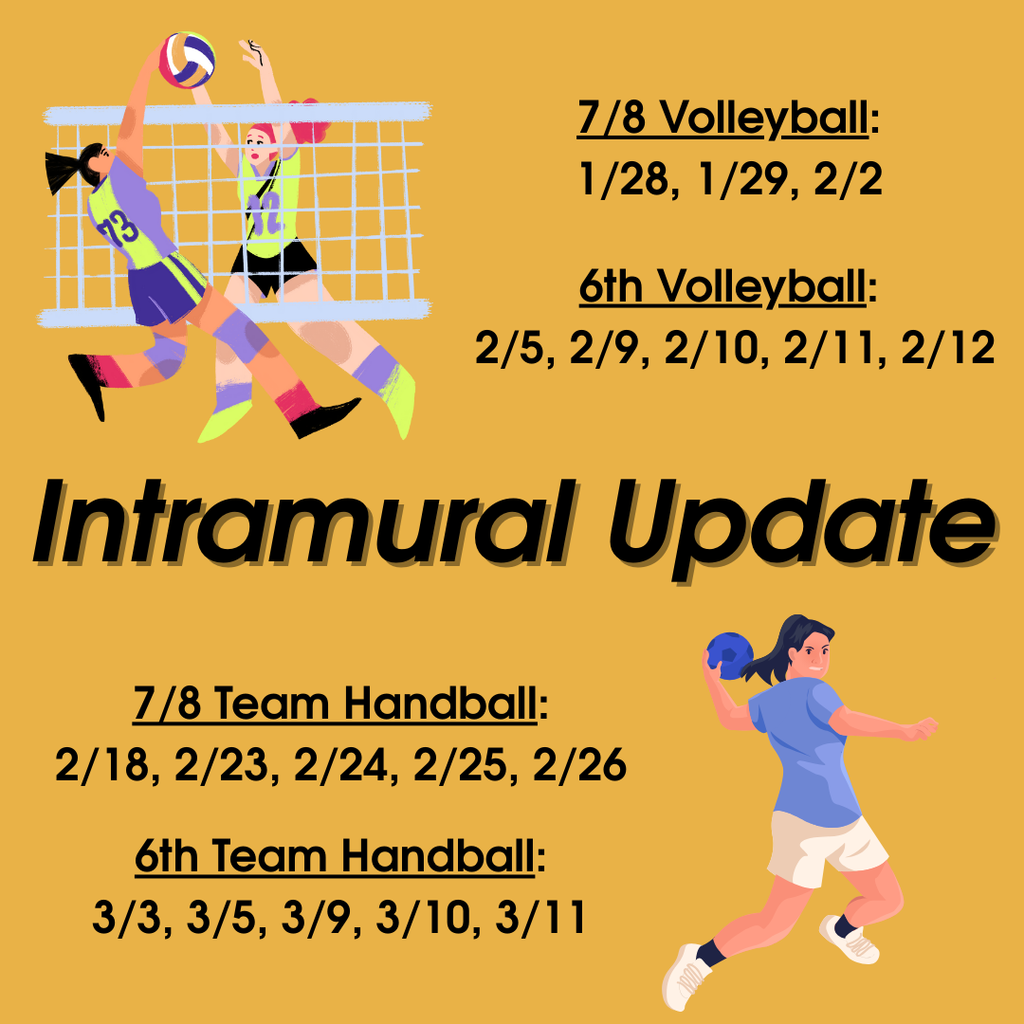 Intramural Update - volleyball and team handball dates have been updated due to AMI days.