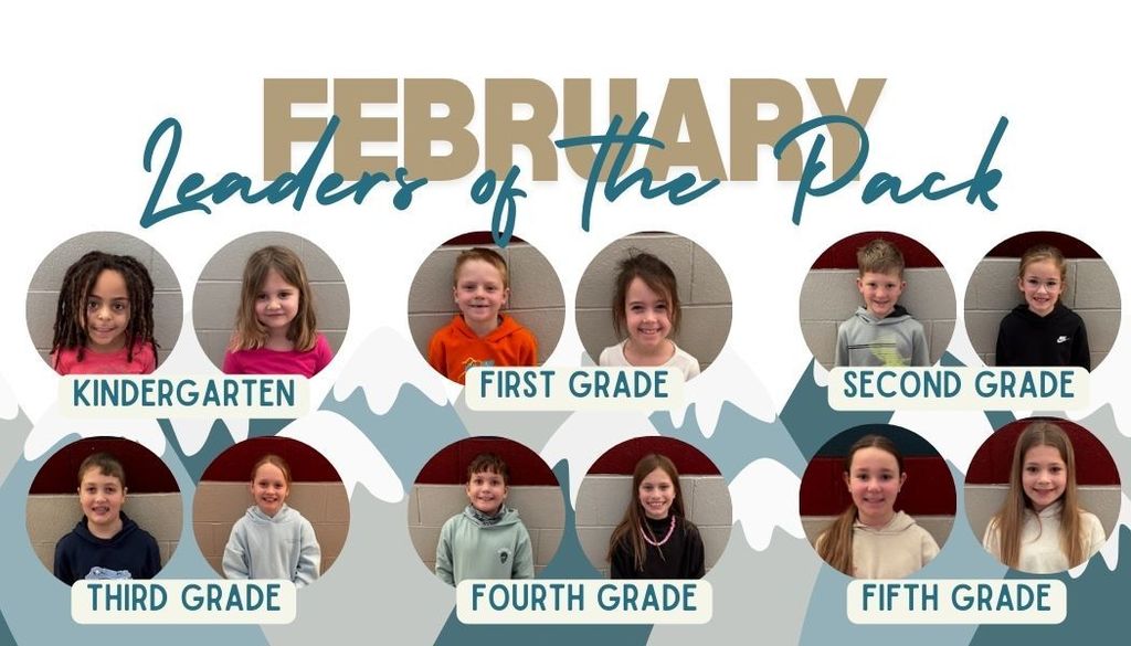 February Leaders of the Pack: 12 student photos, 2 in each grade level 