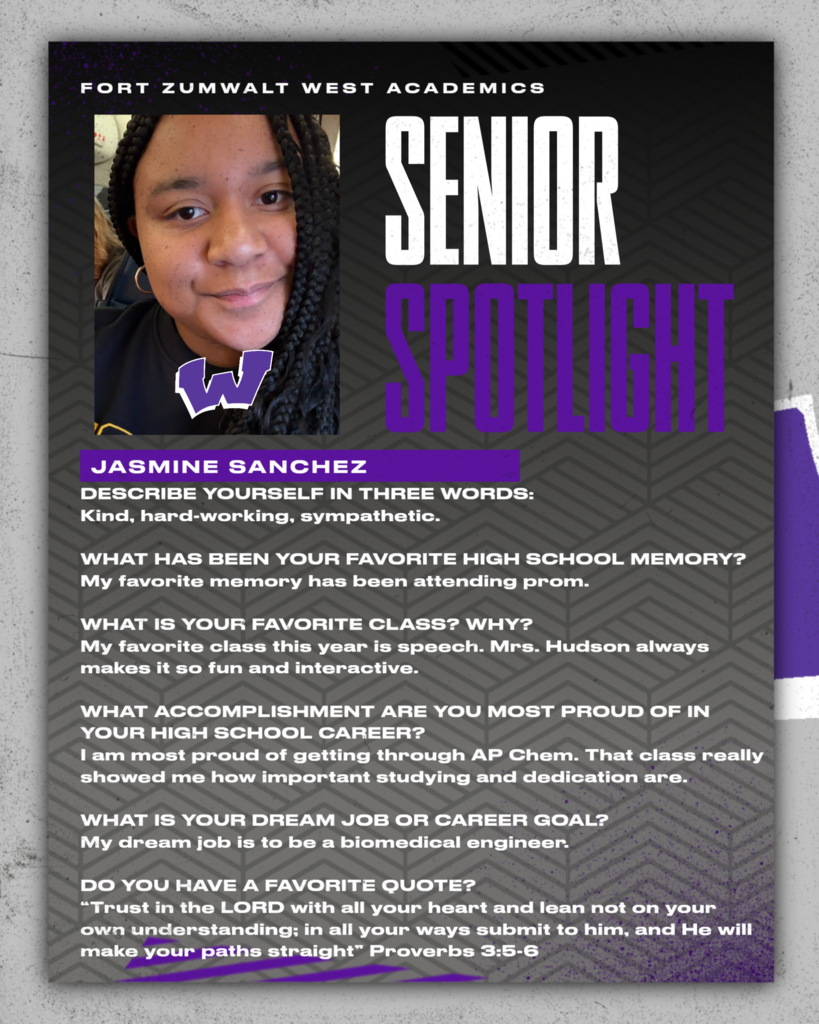 Each Friday of a full week for the remainder of the school year, the Zumwalt West school community will recognize the accomplishments and wisdom of our seniors. In May, as graduation approaches, there will be a Senior Spotlight each school day.