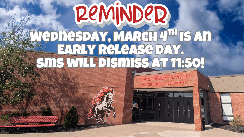 Reminder: Wednesday, march 4th is an early release day. SMS will dismiss at 11:50!